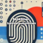 Sähköinen tunnistautuminen